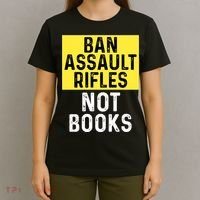 Ban Assault Rifles Not Books T-Shirt thumb 4