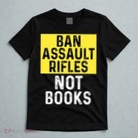 Ban Assault Rifles Not Books T-Shirt thumb 5