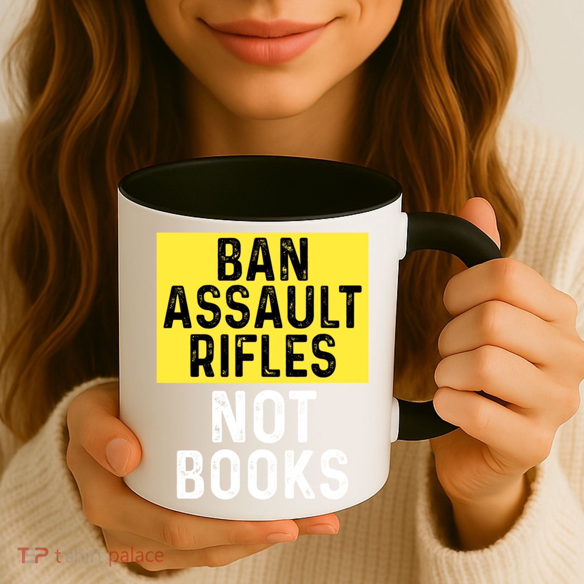 Ban Assault Rifles Not Books Coffee Mug