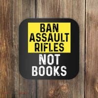 Ban Assault Rifles Not Books Coaster thumb 0