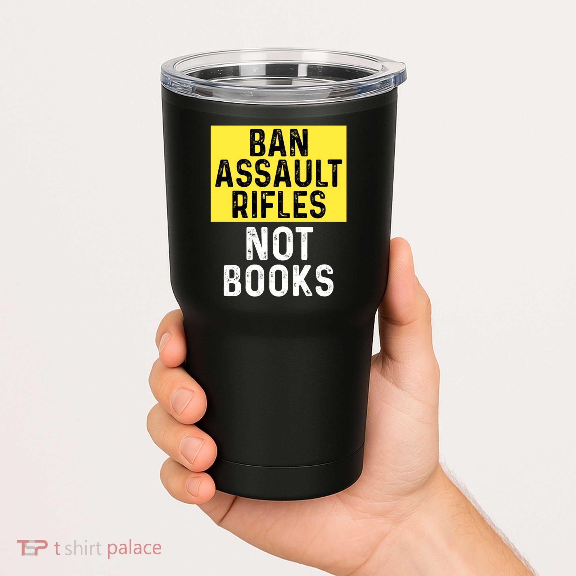 Ban Assault Rifles Not Books Tumbler