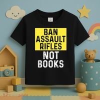 Ban Assault Rifles Not Books Toddler T-Shirt thumb 3