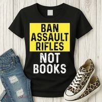 Ban Assault Rifles Not Books Women's T-Shirt thumb 3