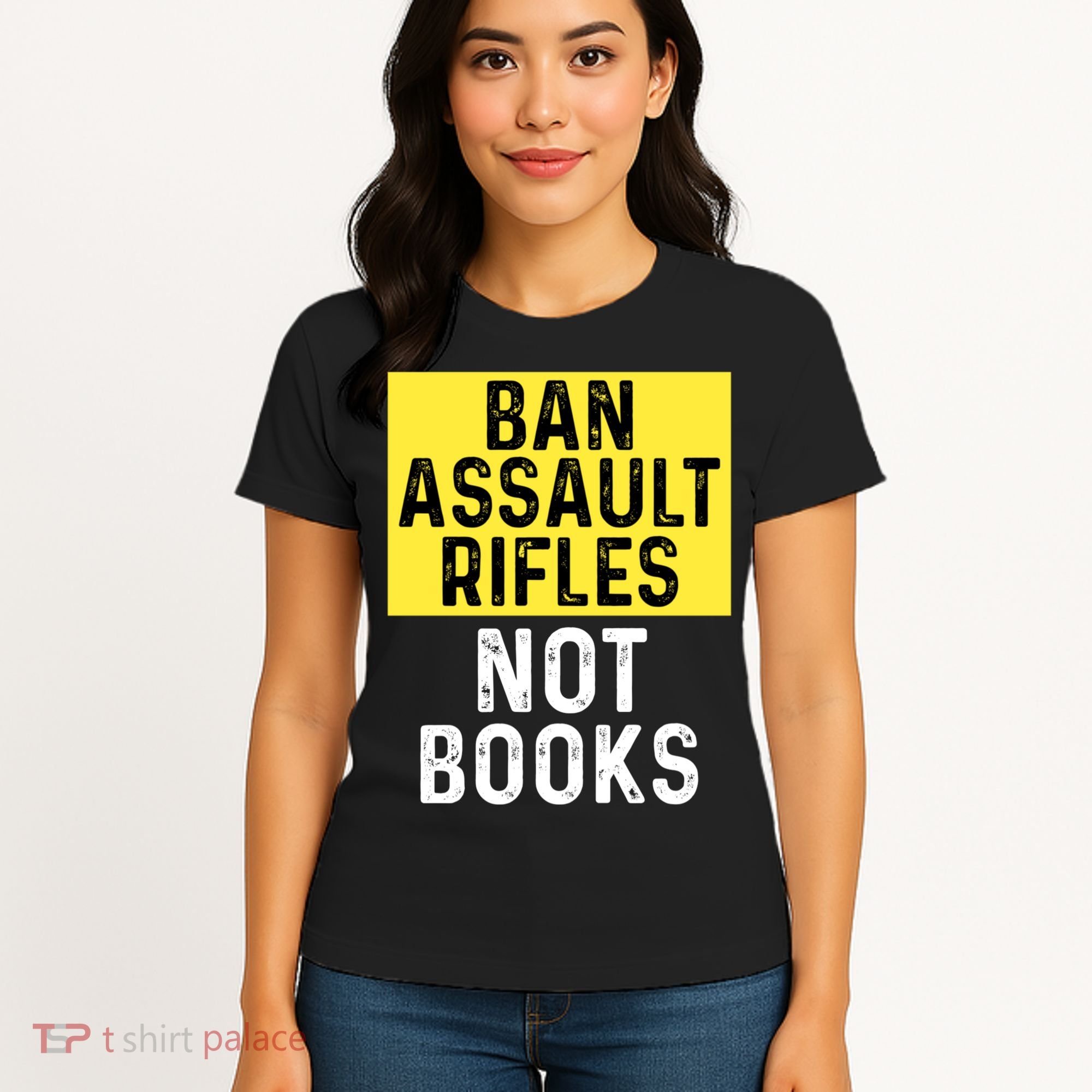Ban Assault Rifles Not Books Women's T-Shirt