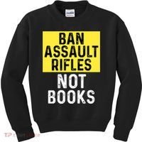 Ban Assault Rifles Not Books Kids Sweatshirt thumb 0