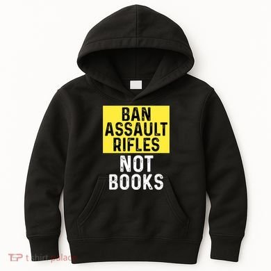 Ban Assault Rifles Not Books Kids Hoodie