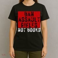 Ban Assault Rifles Not Books T-Shirt thumb 4