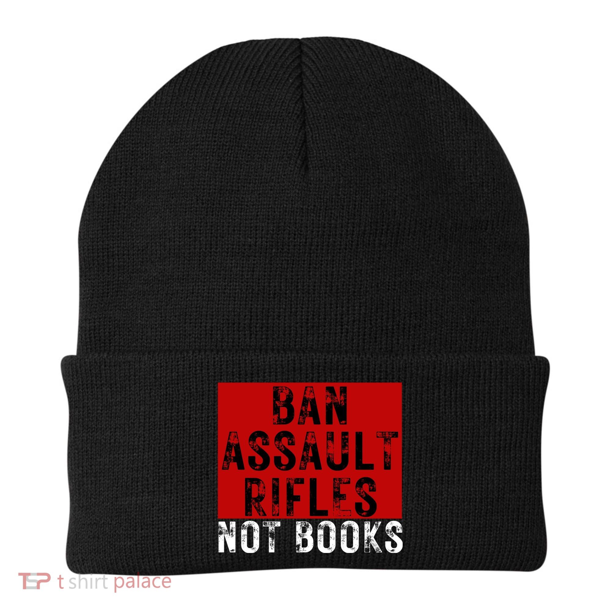 Ban Assault Rifles Not Books Beanie