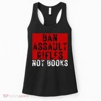Ban Assault Rifles Not Books Women's Tank Top thumb 0