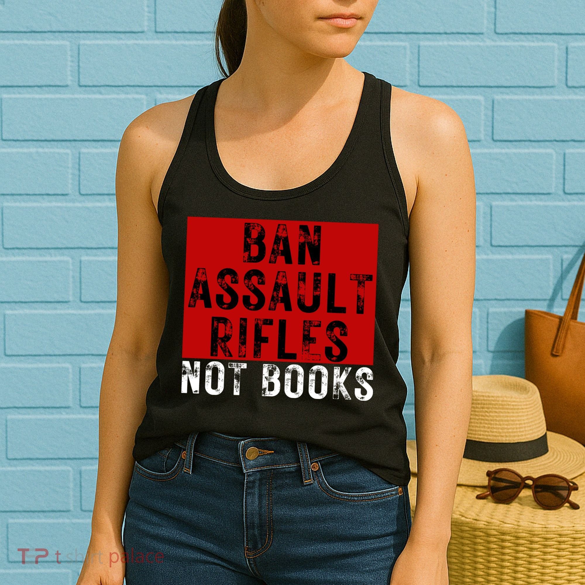 Ban Assault Rifles Not Books Women's Tank Top