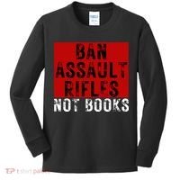 Ban Assault Rifles Not Books Kids Long Sleeve Shirt thumb 0