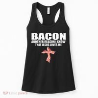 Bacon Another Reason I Know That Jesus Loves Me Funny Pork Women's Tank Top thumb 0