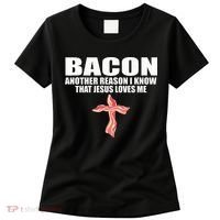 Bacon Another Reason I Know That Jesus Loves Me Funny Pork Women's T-Shirt thumb 0