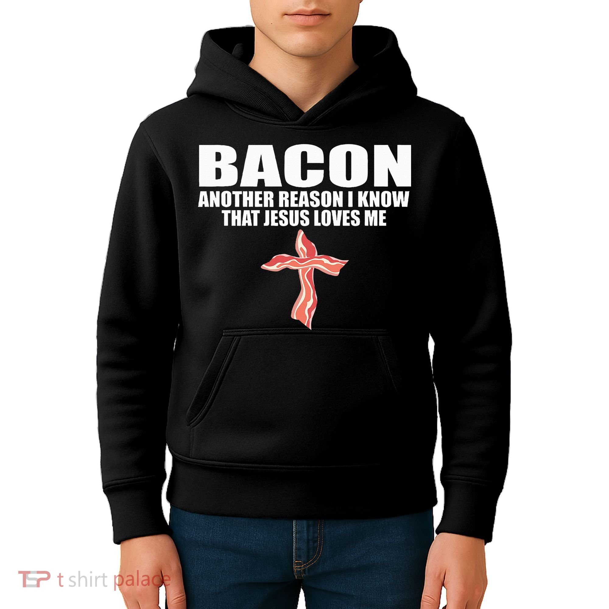 Bacon Another Reason I Know That Jesus Loves Me Funny Pork Kids Hoodie