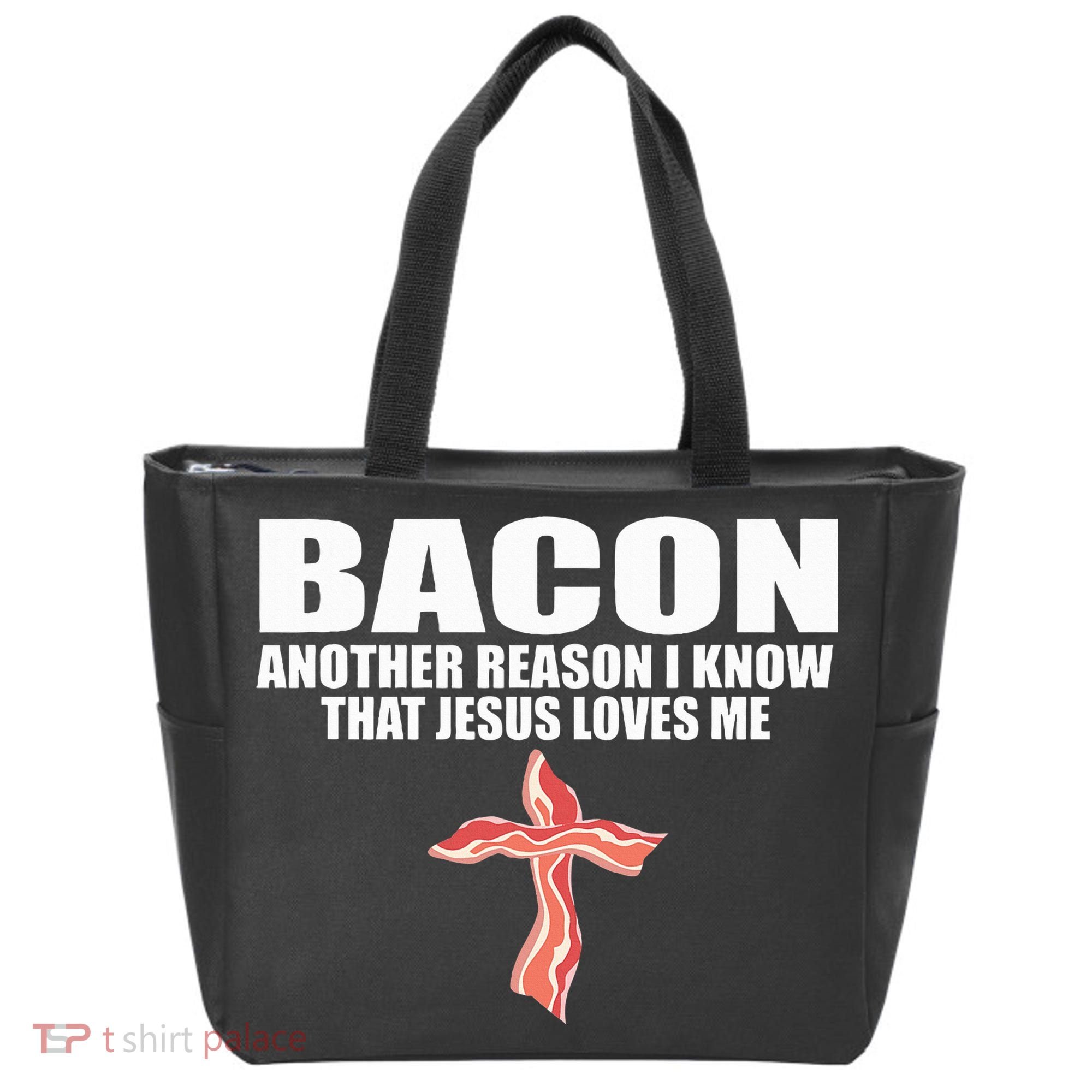 Bacon Another Reason I Know That Jesus Loves Me Funny Pork Tote Bag