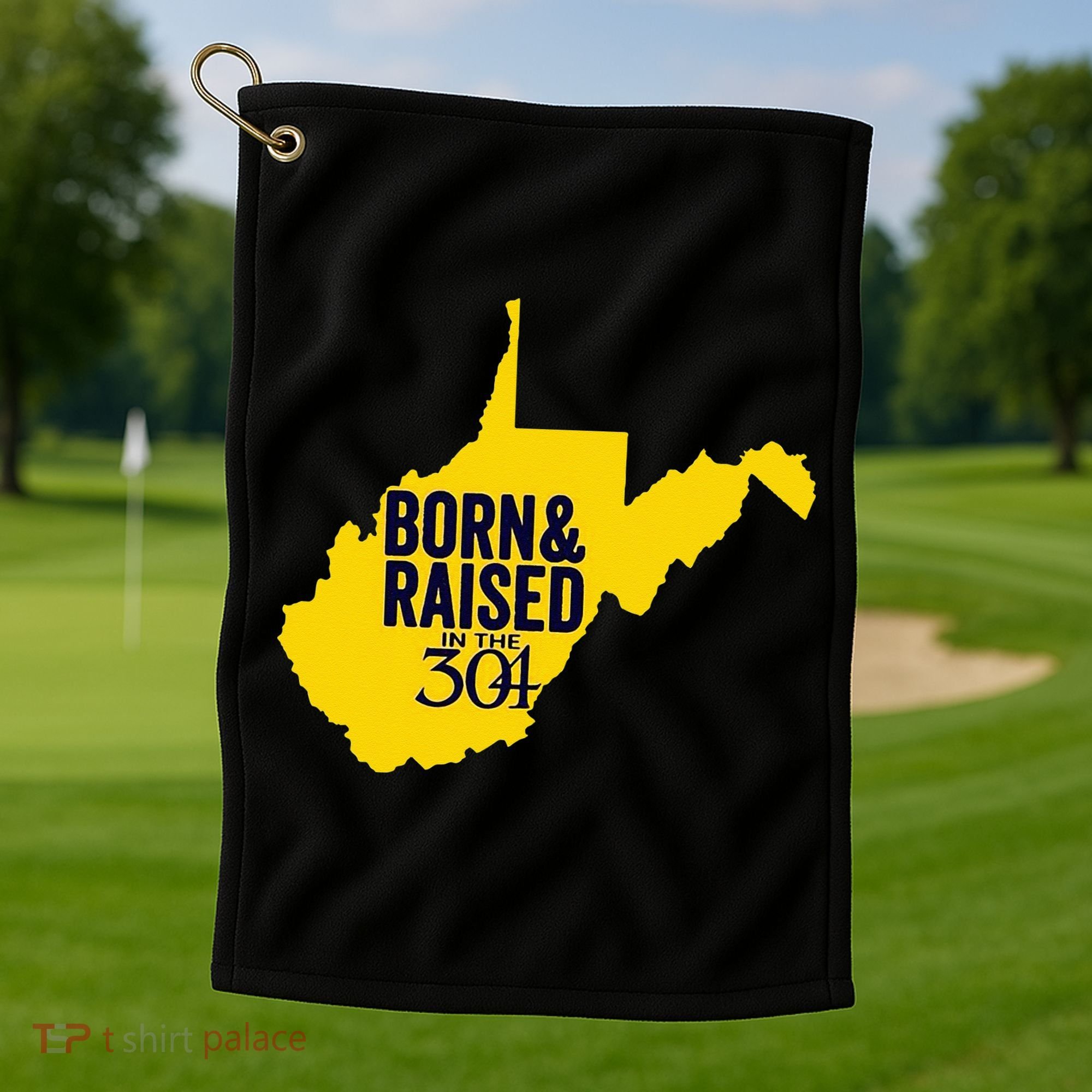 Born And Raised In The 304 West Virginia State Map Golf Towel