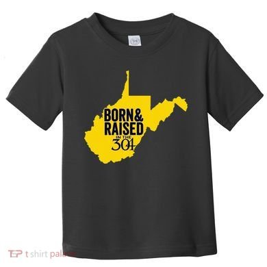 Born And Raised In The 304 West Virginia State Map Toddler T-Shirt
