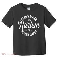 Born And Raised In Harlem Toddler T-Shirt thumb 0