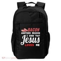 Bacon Another Reason I Know Jesus Loves Me Food Pun Gift Backpack thumb 0