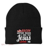Bacon Another Reason I Know Jesus Loves Me Food Pun Gift Beanie thumb 0