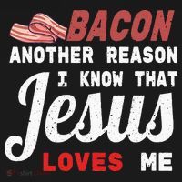 Bacon Another Reason I Know Jesus Loves Me Food Pun Gift Women's Hoodie thumb 2