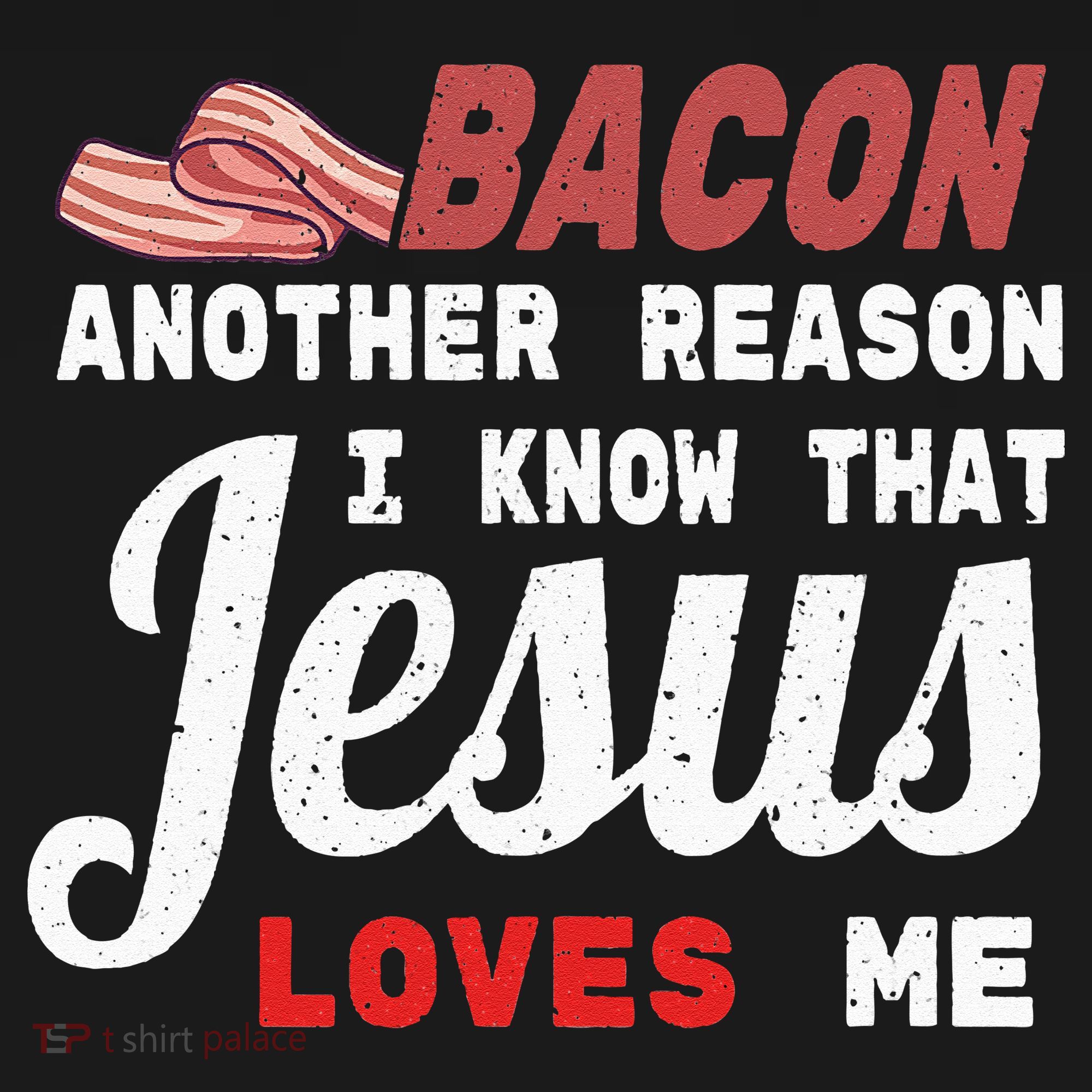 Bacon Another Reason I Know Jesus Loves Me Food Pun Gift Mousepad