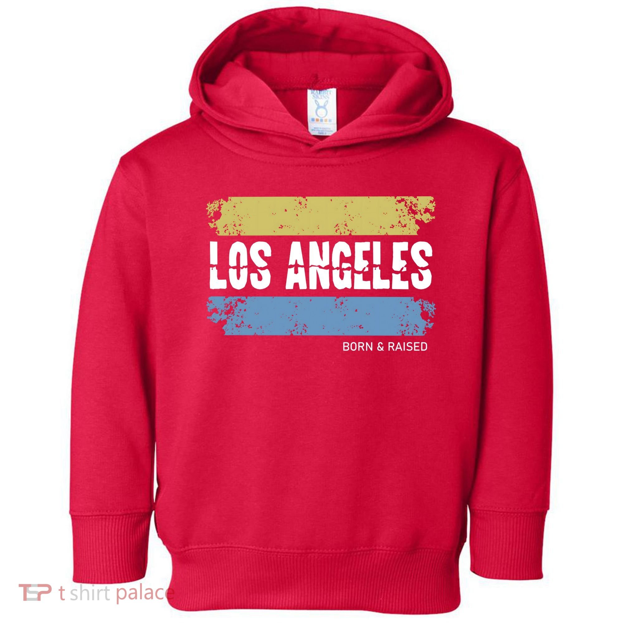 Born And Raised Los Angeles California Toddler Hoodie