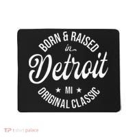 Born And Raised In Detroit Mousepad thumb 0