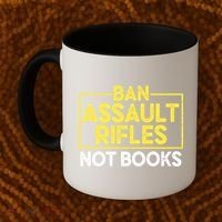 Ban Assault Rifles Not Books Coffee Mug thumb 2