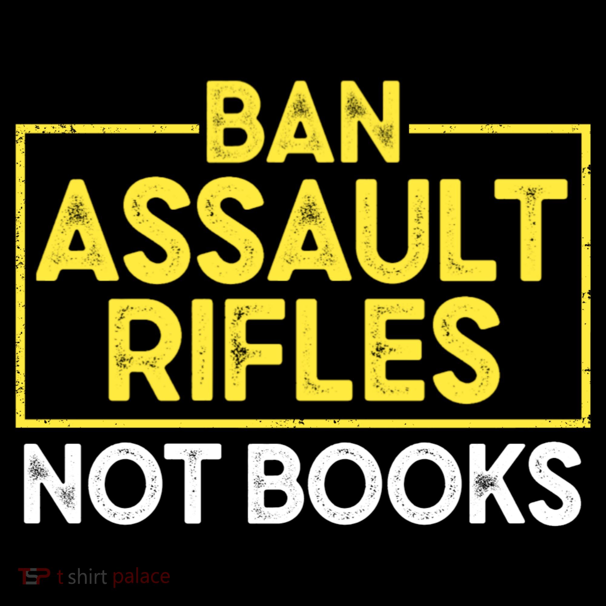 Ban Assault Rifles Not Books Coffee Mug