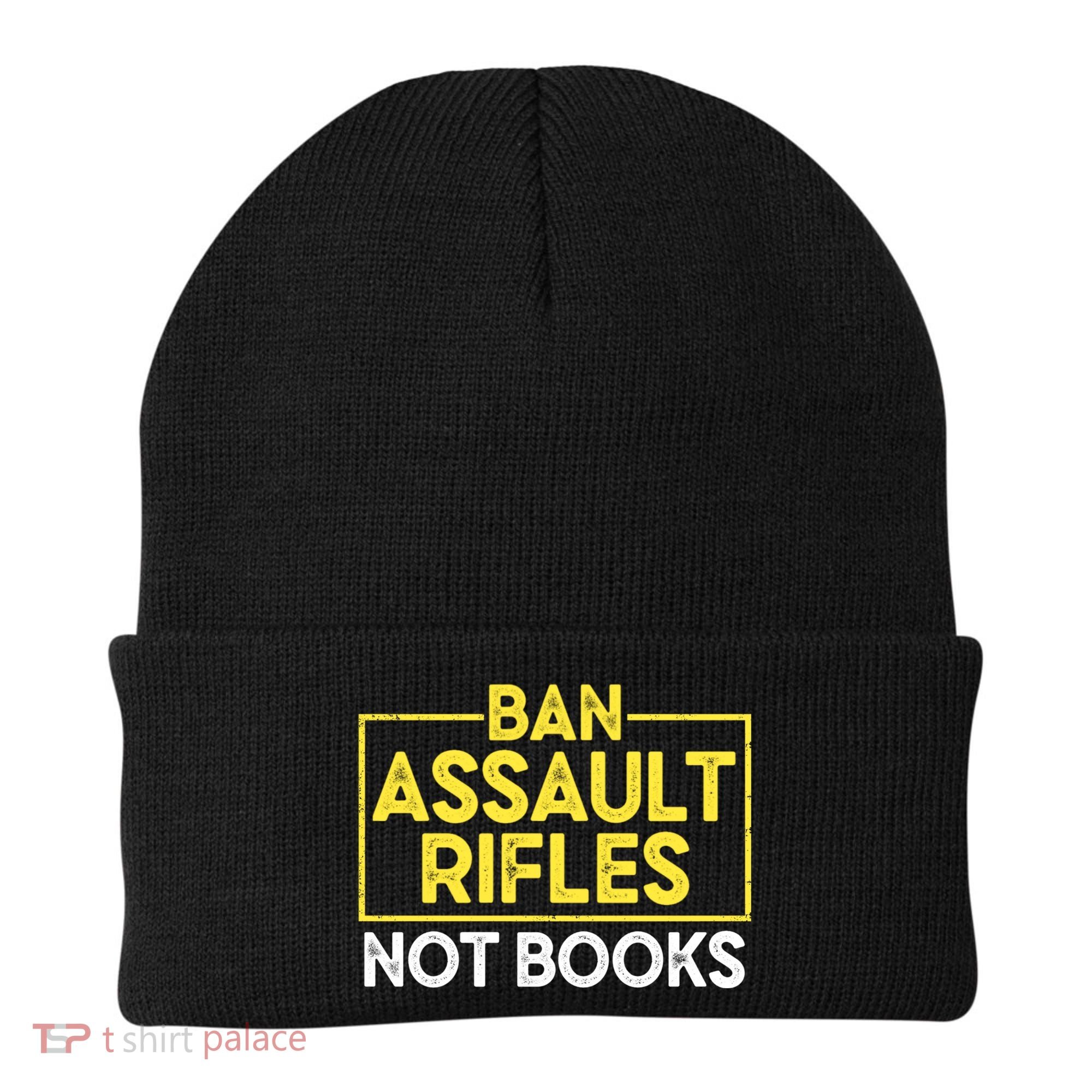Ban Assault Rifles Not Books Beanie