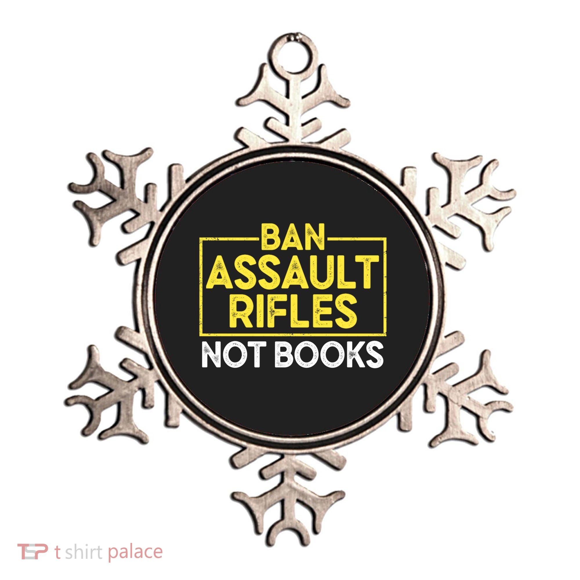 Ban Assault Rifles Not Books Ornament