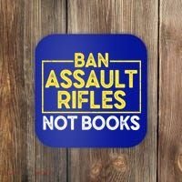 Ban Assault Rifles Not Books Coaster thumb 0