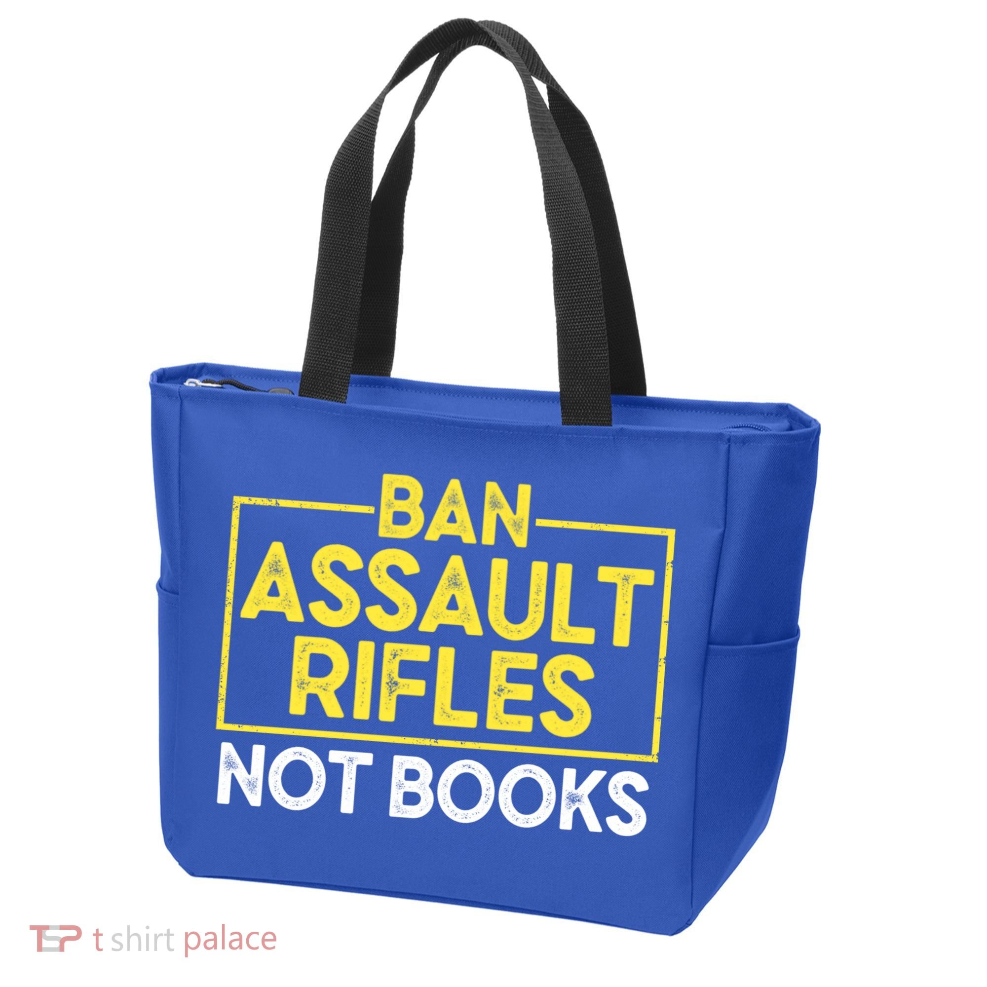 Ban Assault Rifles Not Books Tote Bag