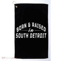 Born And Raised In South Detroit Golf Towel thumb 0