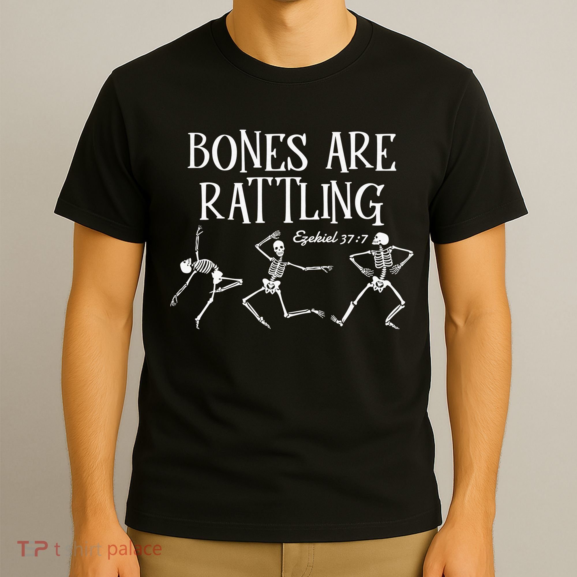 Bones Are Rattling Ezekiel 377 Funny Skeleton Halloween T-Shirt