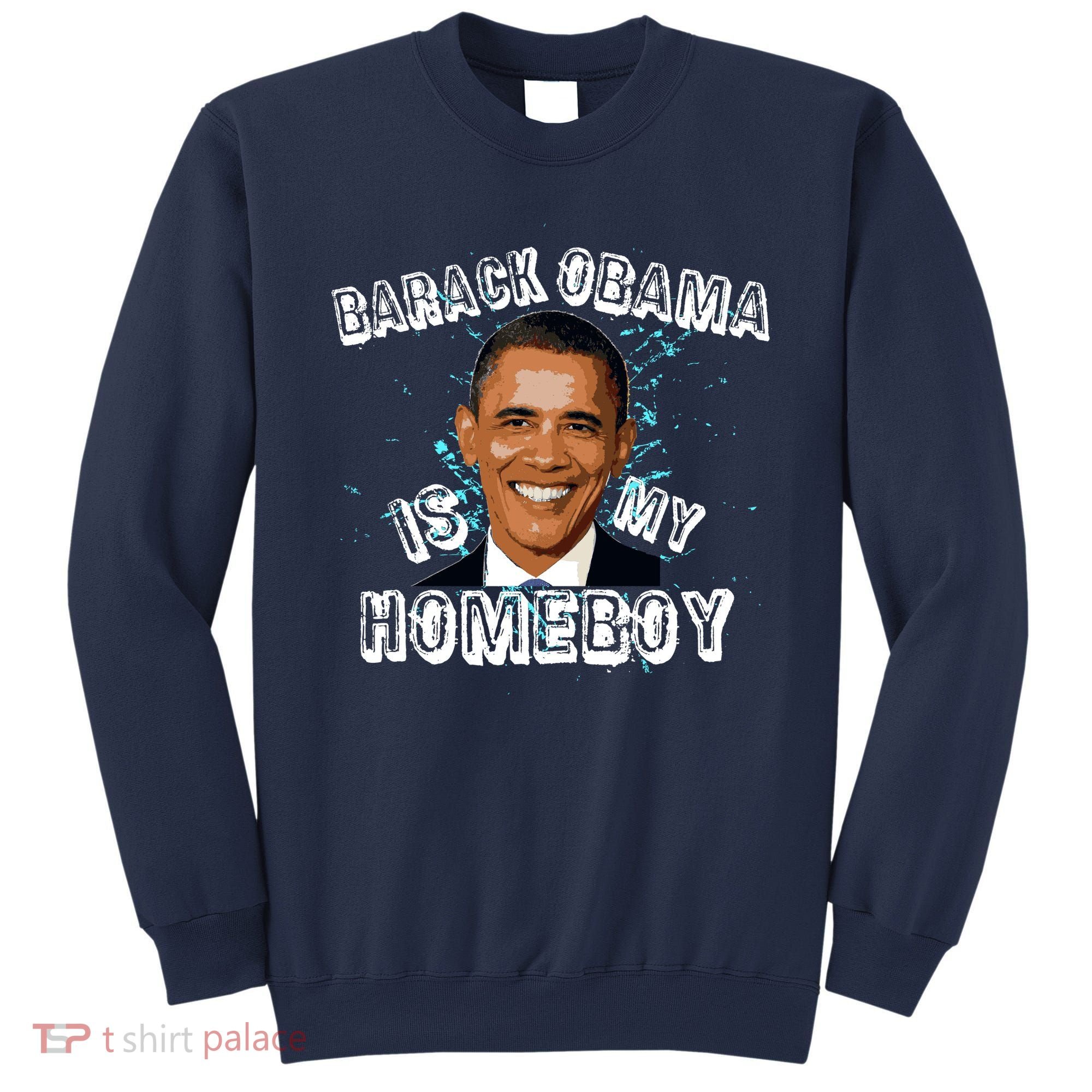Barack Obama Is My Home boy Sweatshirt