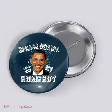 Barack Obama Is My Home boy Button