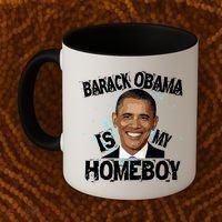 Barack Obama Is My Homeboy Coffee Mug thumb 2