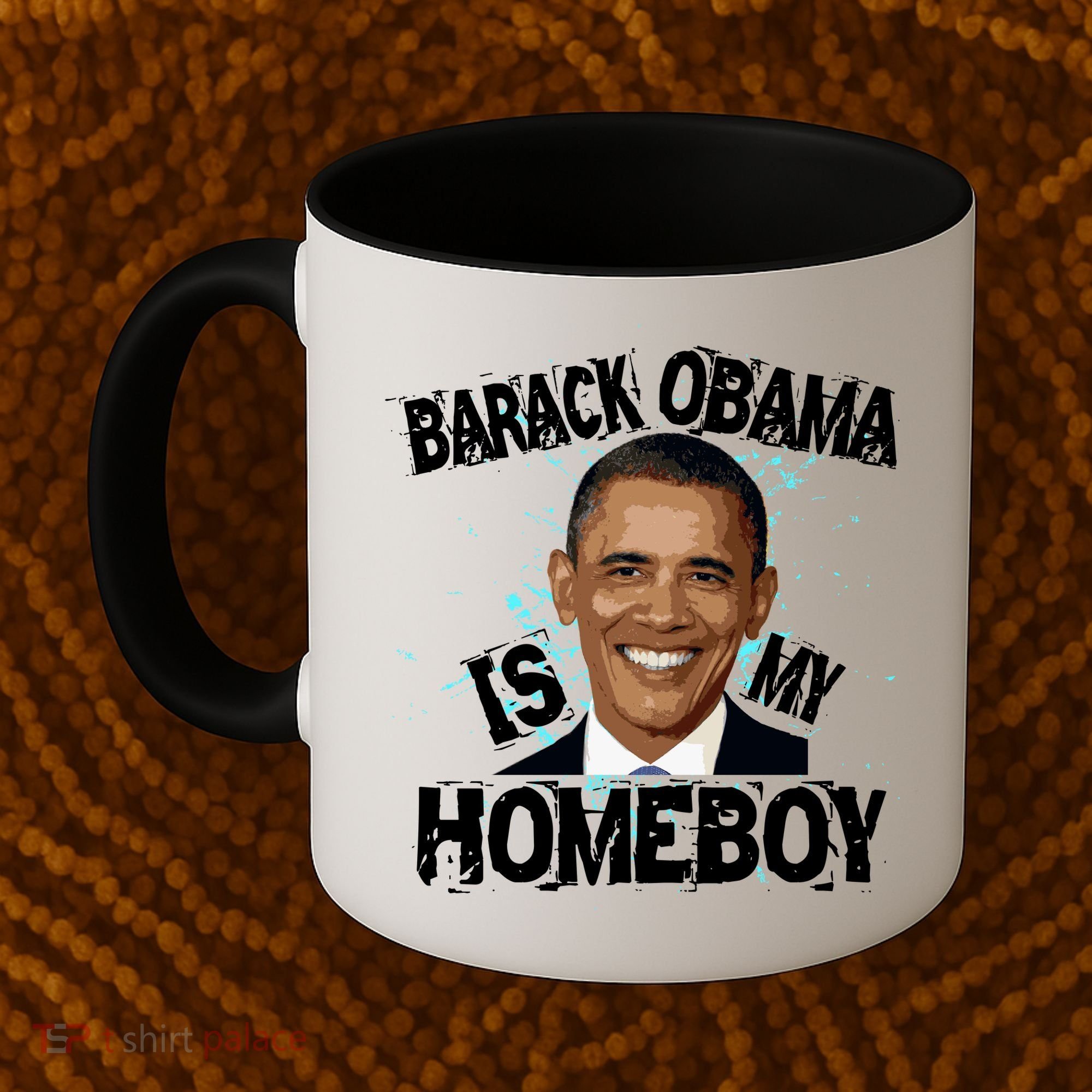 Barack Obama Is My Homeboy Coffee Mug