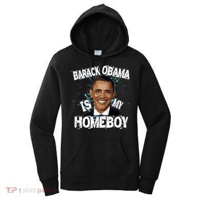 Barack Obama Is My Homeboy Women's Hoodie