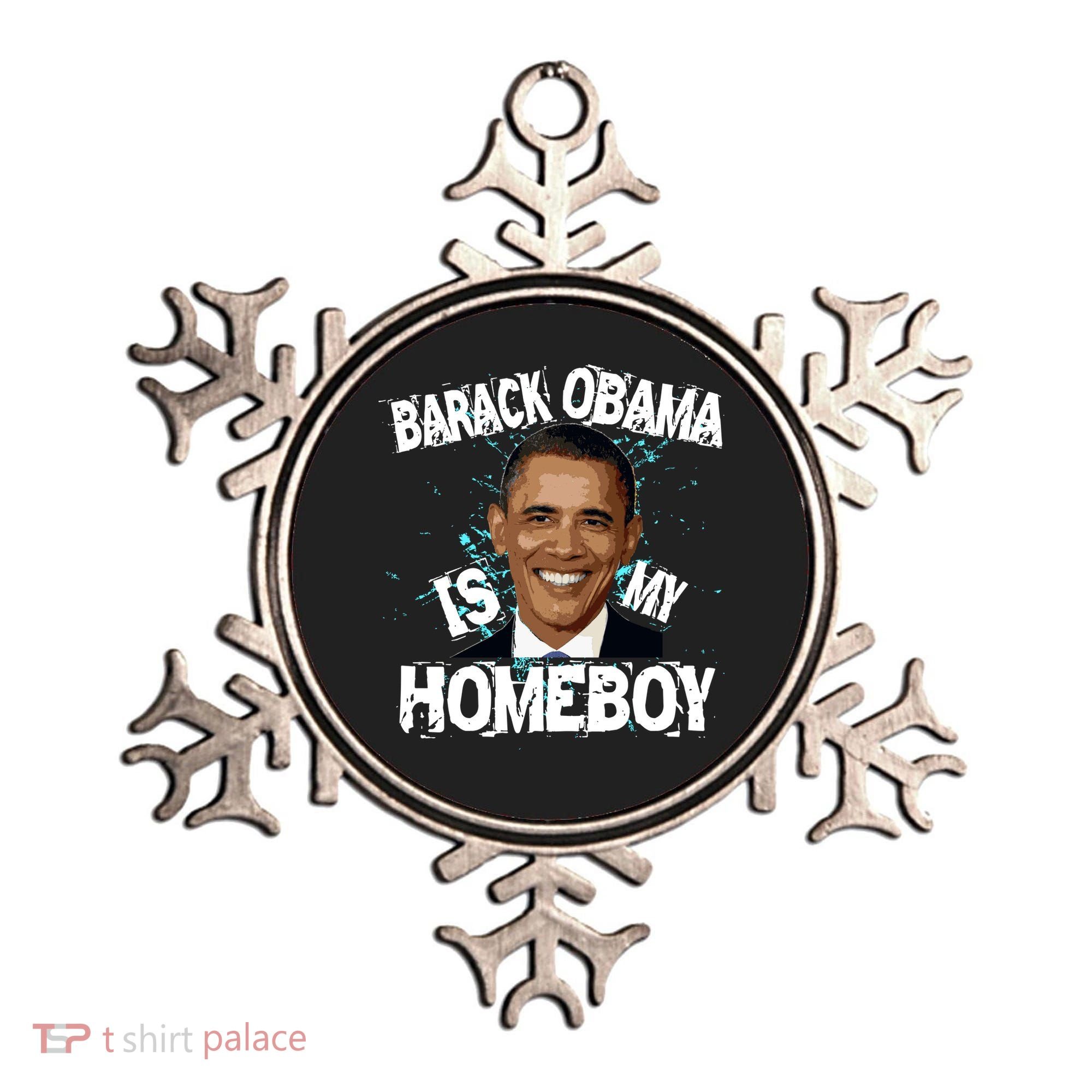 Barack Obama Is My Homeboy Ornament