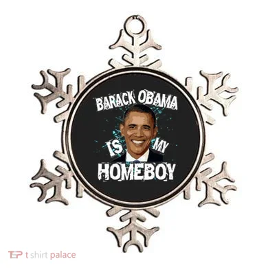 Barack Obama Is My Homeboy Ornament