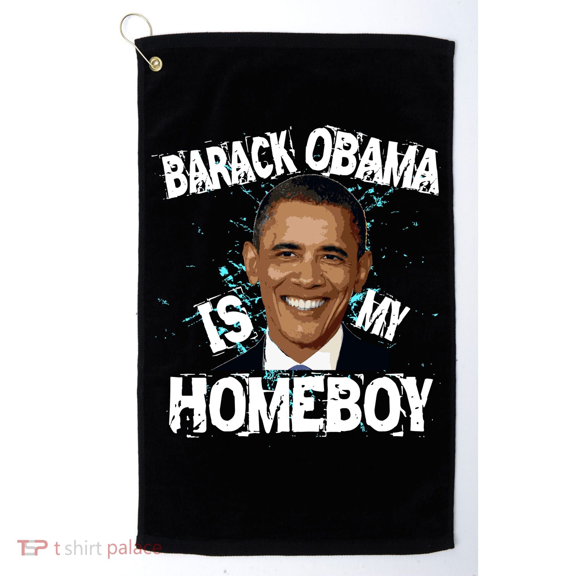 Barack Obama Is My Homeboy Golf Towel