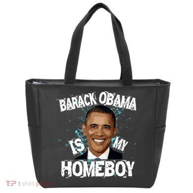 Barack Obama Is My Homeboy Tote Bag