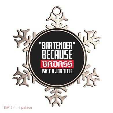 Bartender Because Badass Isn't A Job Title Ornament