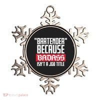 Bartender Because Badass Isn't A Job Title Ornament thumb 0