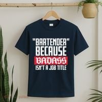 Bartender Because Badass Isn't A Job Title T-Shirt thumb 2