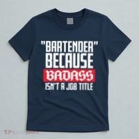 Bartender Because Badass Isn't A Job Title T-Shirt thumb 5