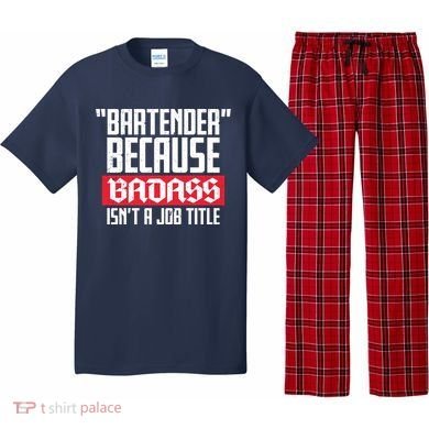 Bartender Because Badass Isn't A Job Title Pajama Set